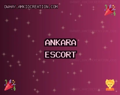 Ankara Escort: Etimesgut Escort, Beypazarı Escort, Çubuk Escort