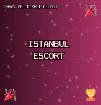 İstanbul Escort: Beyoğlu Escort, Fatih Escort, Ataşehir Escort